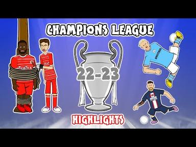 🏆CHAMPIONS LEAGUE 2022/23 - The Highlights!🏆
