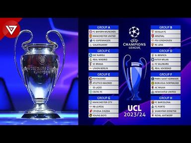 UEFA Champions League Draw 2023/24 Group Stage | UCL Draw Results 2023-24