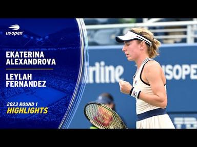 Ekaterina Alexandrova vs. Leylah Fernandez Highlights | 2023 US Open Round 1