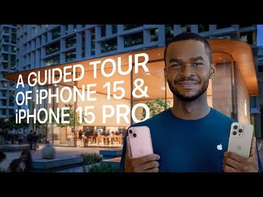 A Guided Tour of iPhone 15 &amp; iPhone 15 Pro | Apple