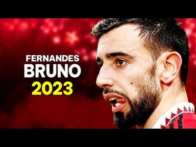 Bruno Fernandes 2023 - Skills &amp; Goals, Assists - HD