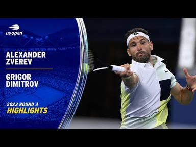 Alexander Zverev vs. Grigor Dimitrov Highlights | 2023 US Open Round 3