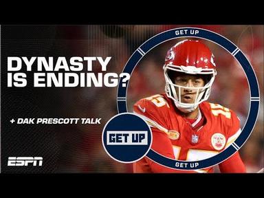Is the Chiefs dynasty ENDING already? + Concern for Dak Prescott? | Get Up