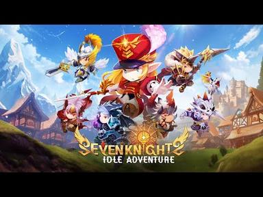 [Seven Knights Idle Adventure] Early Access Out NOW!