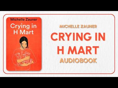 [FULL] Crying in H Mart by Michelle Zauner - Fiction novel audiobook english