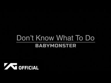 BABYMONSTER - ‘Don&#39;t Know What To Do’ COVER (Clean Ver.)