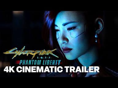 Cyberpunk 2077: Phantom Liberty Official Cinematic Trailer