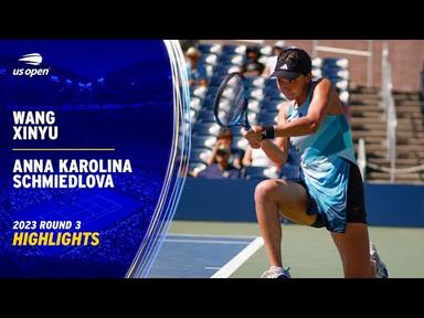Xinyu Wang vs. Anna Karolina Schmiedlova Highlights | 2023 US Open Round 3