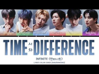 INFINITE (인피니트) - &#39;TIME DIFFERENCE (시차)&#39; LYRICS COLOR CODED [HAN/ROM/ENG]