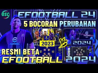 RESMI EFOOTBALL 2024 BETA VERSION !! BOCORAN PERBEDAAN EFOOTBALL 2023 VS 2024 MEDIA LAUNCH MALAYSIA