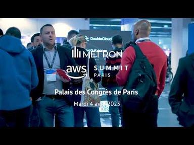 METRON at the AWS Summit Paris 2023