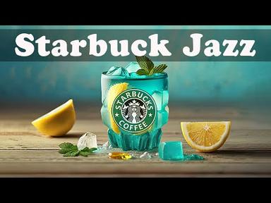Starbucks Jazz and Bossanova 2023 ☕ 스타벅스 2023 스타벅스 매장음악실시간 음악 매장음악 광고없는🎹  週末の朝カフェBGM
