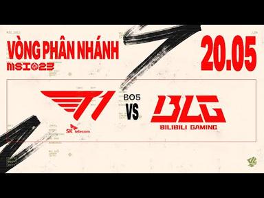 BLG vs T1  (BO5) | MSI 2023 - VÒNG PHÂN NHÁNH | 20.05.2023