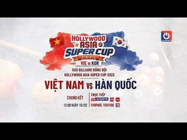 🔴Live: Giải billiards Hollywood Asia Super Cup 2023 - 당구 아시아 슈퍼 컵 - 19/02 - 2