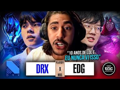 DRX x EDG - MAIOR HISTÓRIA DE SUPERAÇÃO DO MUNDIAL! | Playoffs DIA 4